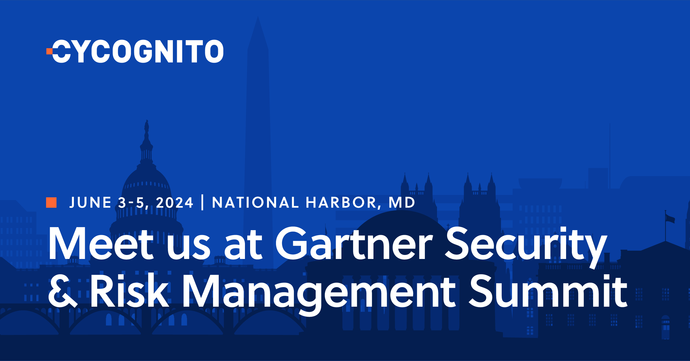 Meet us at Gartner Security & Risk Management Summit 2024 CyCognito