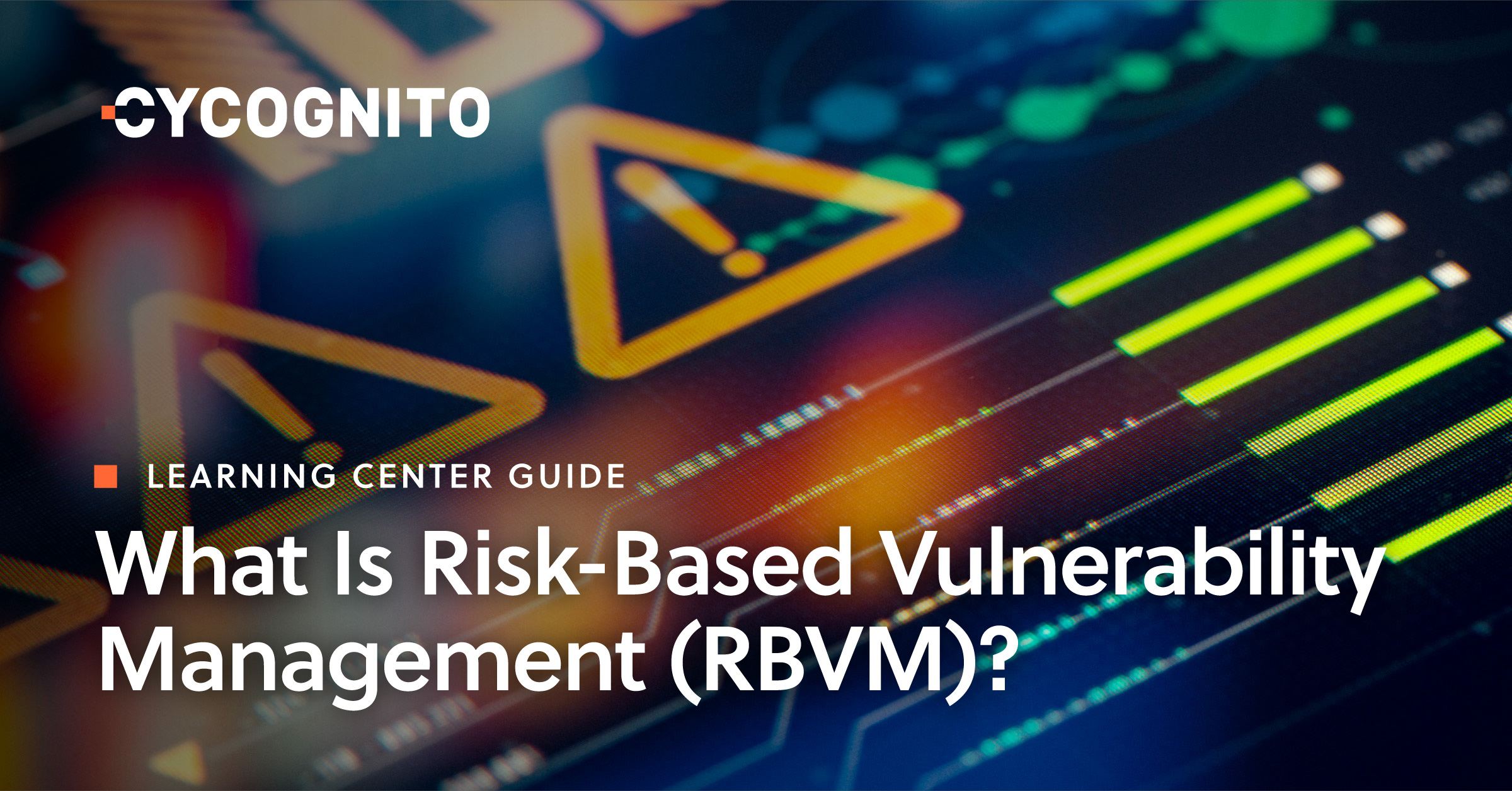 What Is Risk-Based Vulnerability Management (RBVM)? | CyCognito
