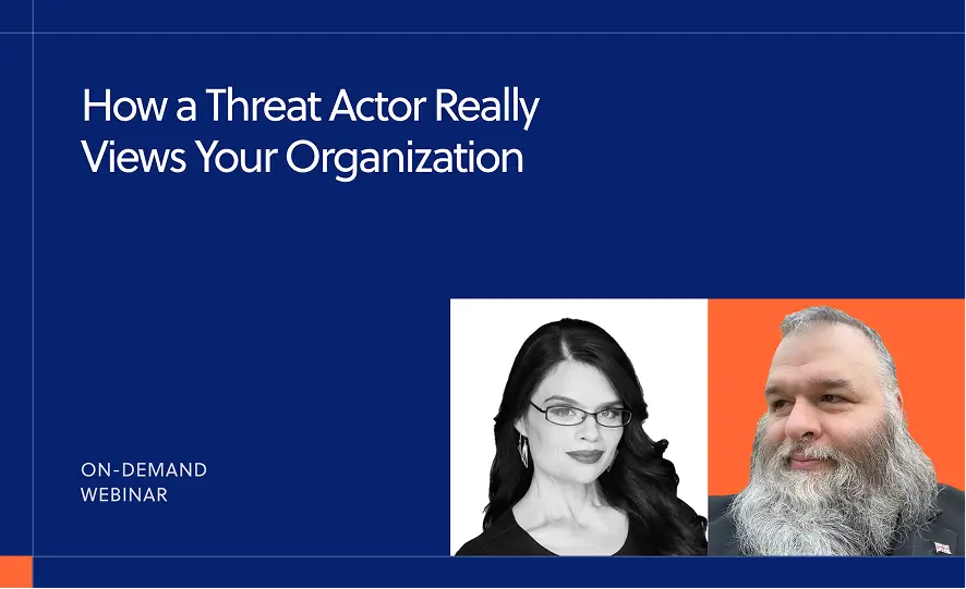 How a Threat Actor Really Views Your Organization