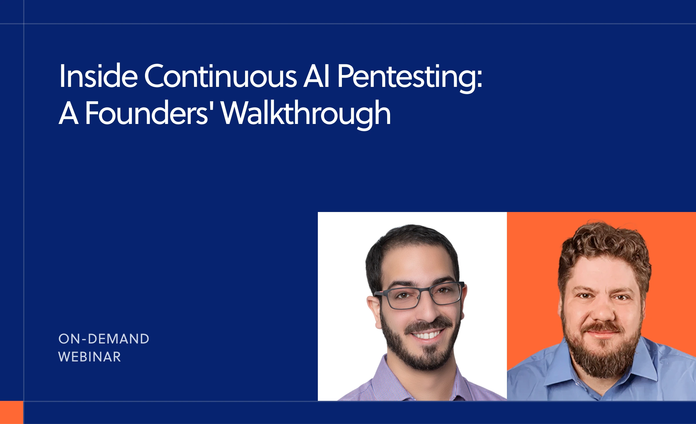 Inside Continuous AI Pentesting: A Founders' Walkthrough