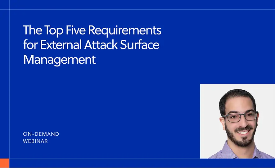 The Top Five Requirements for External Attack Surface Management