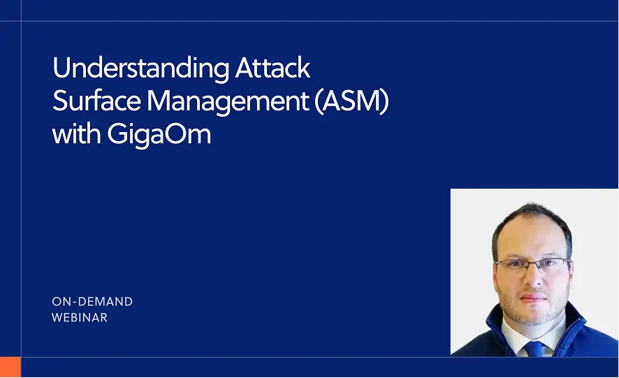 Understanding Attack Surface Management (ASM) with GigaOm