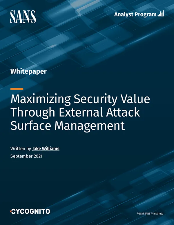 Maximizing Security Value Through External Attack Surface Management